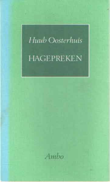 Oosterhuis, Huub - Hagepreken.