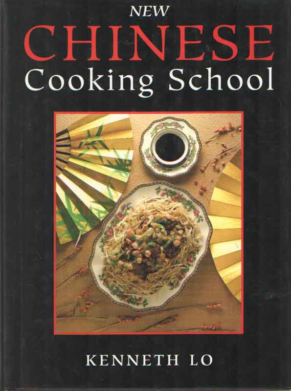 Lo, Kenneth - New Chinese Cooking Scool.