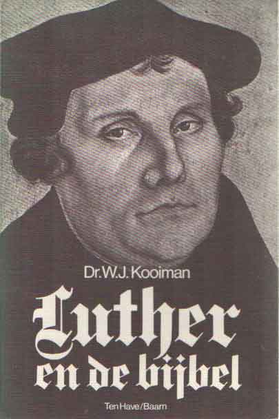 Kooiman, W.J. - Luther en de bijbel.