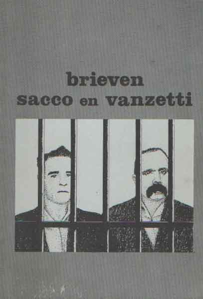 Sacco, Nicola & Bartolomeo Vanzetti - Brieven.