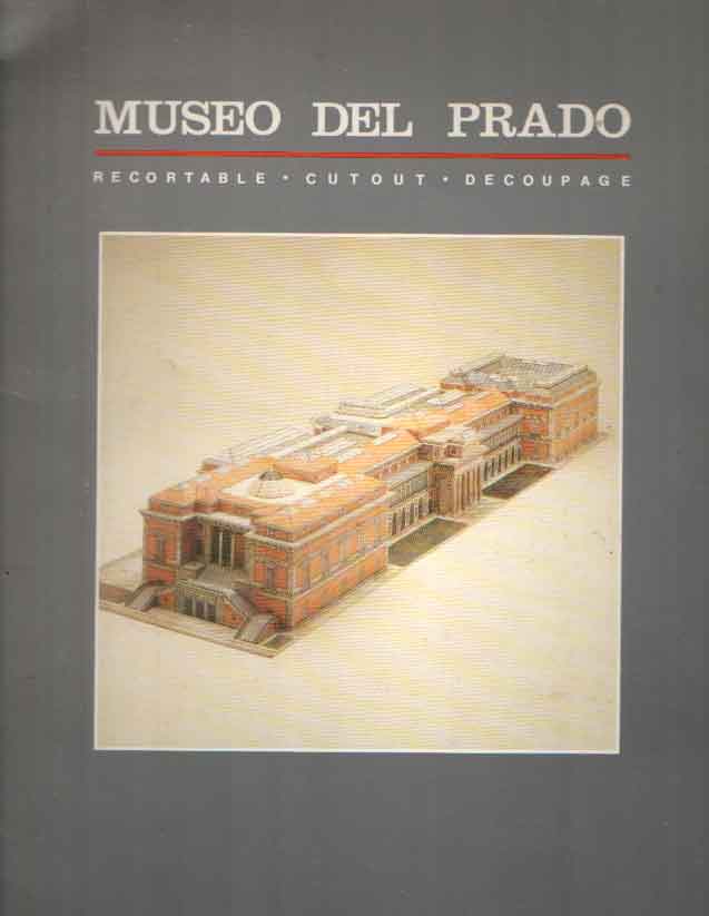  - Museo del Prado. Recortable - Cutout - Decoupage.