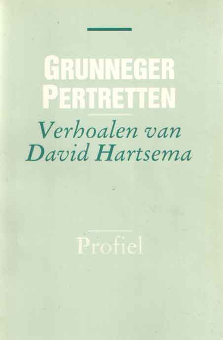 Hartsema, David - Grunneger Pertretten. Verhoalen.