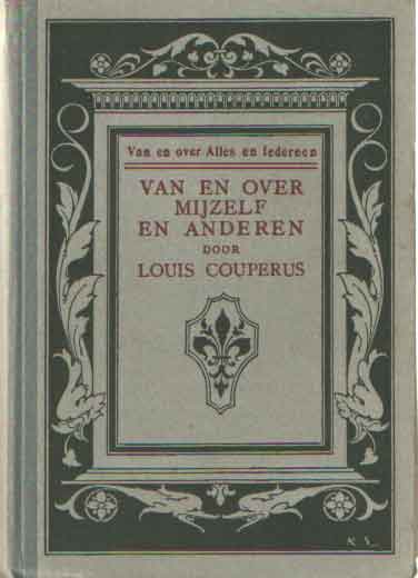 Couperus, Louis - Van en over Alles en Iedereen IV. Van en over mijzelf en anderen. Tweede bundel I & II..