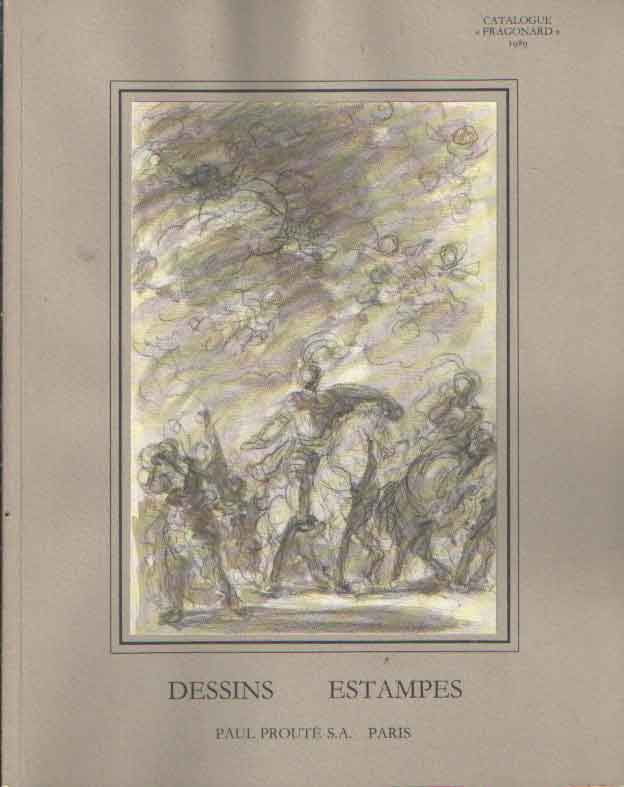 Prout, Paul - Catalogue Fragonard. Dessins estampes anciennes du XVe et XVIIIe sicle. Estampes des XIXe et XXe sicles.
