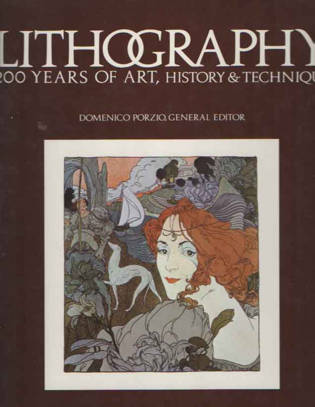 PORZIO, DOMENICO (ED) - Lithography: 200 years of art, history & technique.