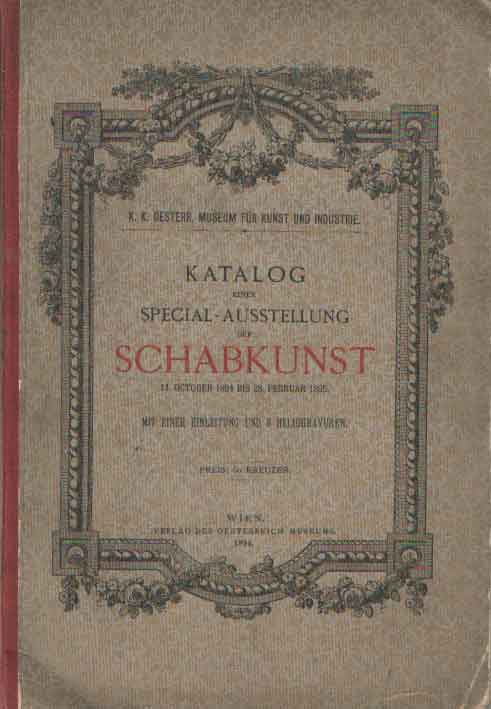  - Katalog einer Special-Ausstellung der Schabkunst, 14. October 1894 bis 28. Februar 1895. Mit einer Einleitung und 6 heliogravuren.