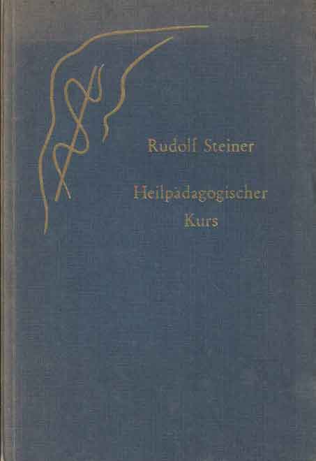 Steiner, Rudolf - Heilpdagogischer Kurs.