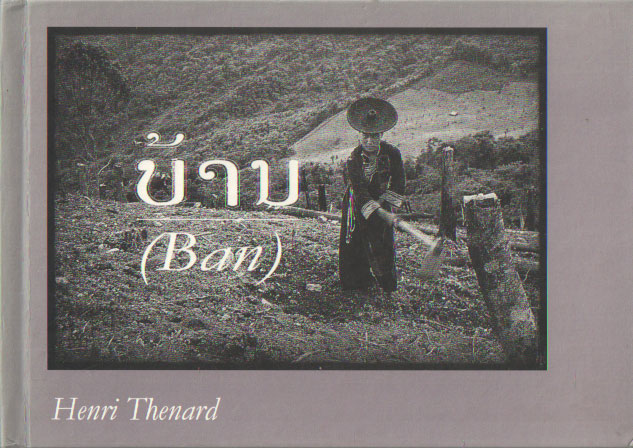 Thenard, Henri - Ban. Villages de Phongsaly - Nord du Laos.