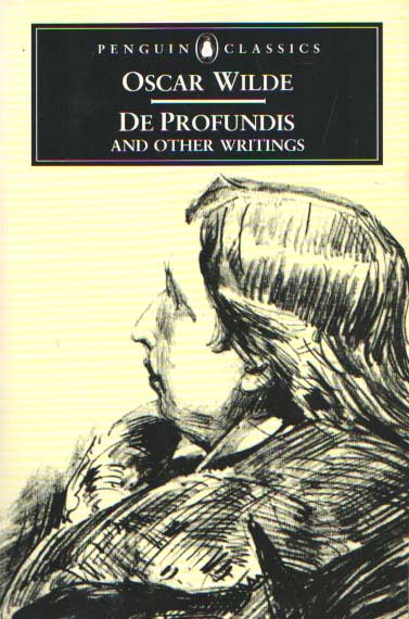 Wilde, Oscar - De profundis and other writings.