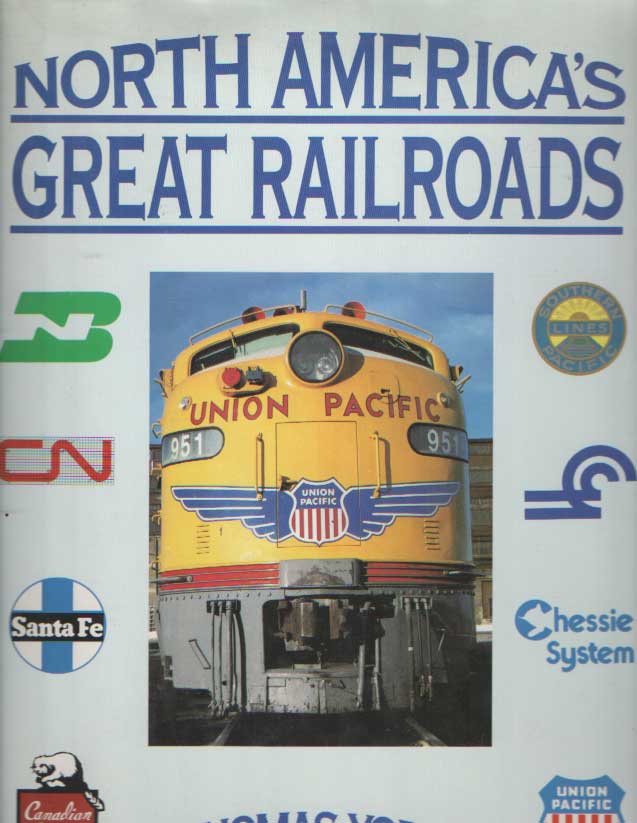 York, Thomas - North America's Great Railroads.