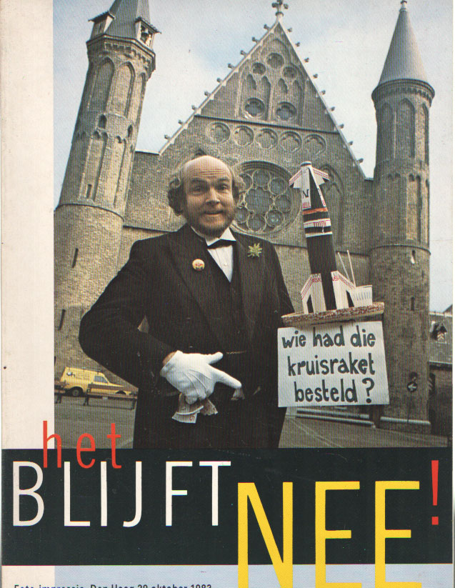 Haagmans, Jos (tekst) - Het blijft nee ! Foto-impressie, Den Haag 29 oktober 1983.