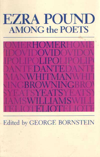 Bornstein, George (ed.) - Ezra Pound Among the Poets.