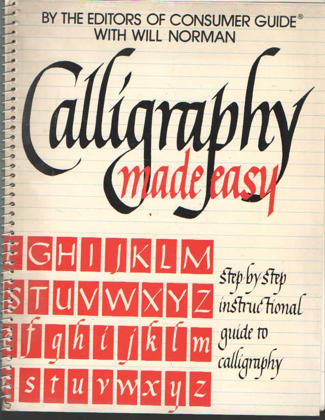 Norman, Will - Calligraphy Made Easy .