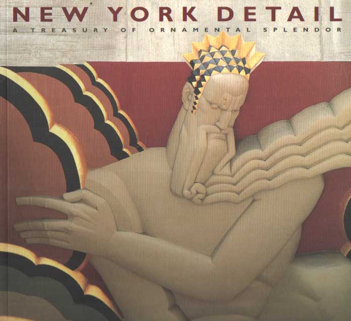 Kobayashi, Yumiko & Rto Watanabe - New York Detail: A Treasury of Ornamental Splendor.