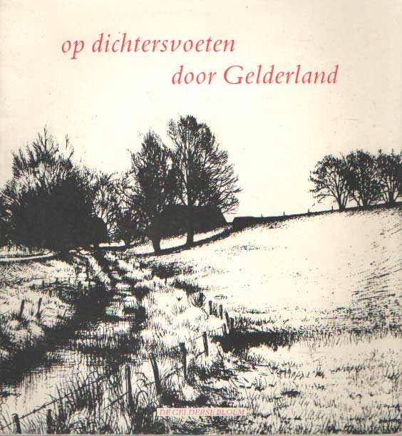 Sevenhuijsen - Van Genderen, Judith (red.) - Op dichtersvoeten door Gelderland.