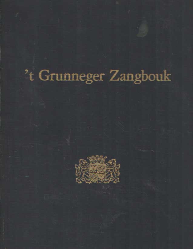 Groen, P. - t Grunneger Zangbouk. Tweede druk van oude en nieuwe Groninger liederen. Deel 1 en 2..