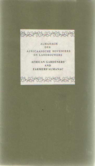  - Almanach der Africaansche landbouwers en hoveniers / African Gardeners' and Farmers' Almanac.