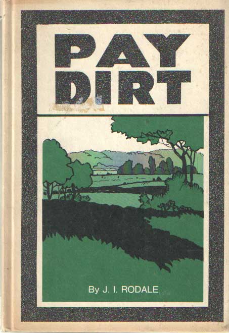 Rodale, J.I. - Pay Dirt Farming and Gardening with Composts.