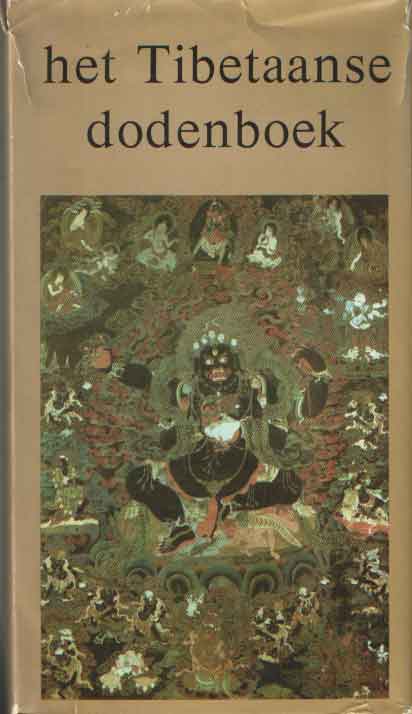 Lama Kazi dawa-Samdup - Het Tibetaanse dodenboek volgens Lama Kazi Dawa-Samdup's Engelse vertaling van het Bardo Thdol in samenwerking met W.Y. Evans-Wentz.