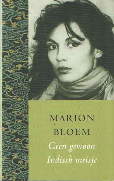 Bloem, Marion - Geen gewoon Indisch meisje.