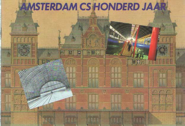  - Amsterdam CS honderd jaar.