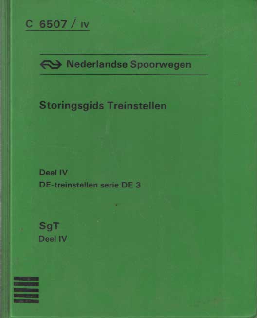  - Storingsgids Treinstellen. Deel IV DE-treinstellen serie DE-3.