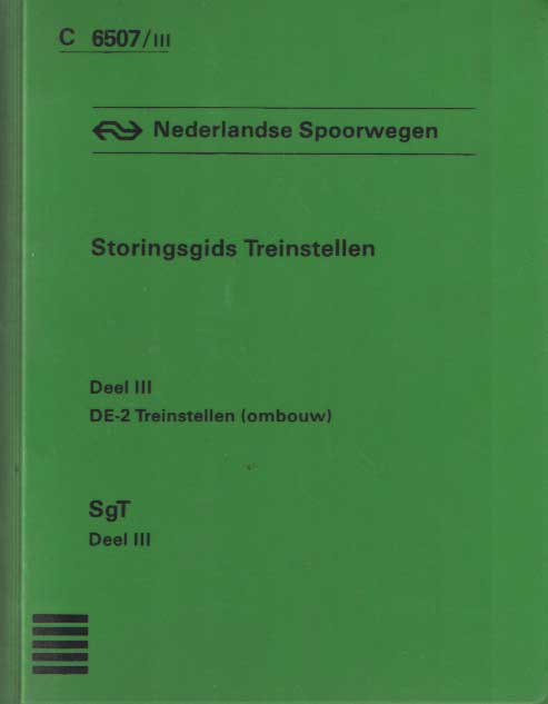  - Storingsgids Treinstellen. Deel III DE-2 treinstellen (ombouw).