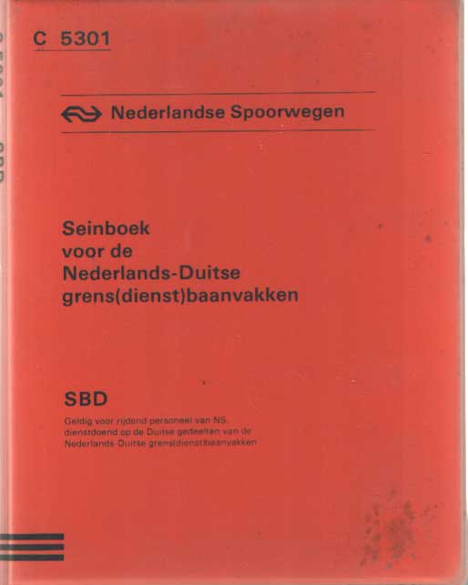  - Seinboek voor de Nederlands-Duitse grens(dienst)baanvakken. SBD.
