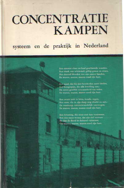 Meyer, K.S. (eindred.) - Concentratiekampen, systeem en de praktijk in Nederland.