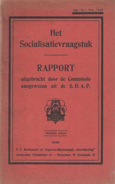 - Het socialisatievraagstuk. Rapport uitgebracht door de Commissie aangewezen uit de S.D.A.P..