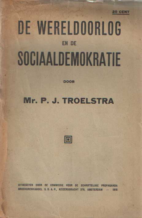 Troelstra, P.J. - De wereldoorlog en de sociaaldemokratie.