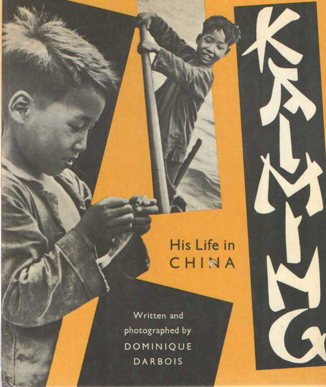 Darbois, Dominique - Kaiming. His life in china.
