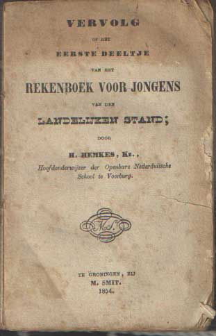 Hemkes, H. - Vervolg op het eerste deeltje van het Rekenboek voor jongens van den landelijken stand.