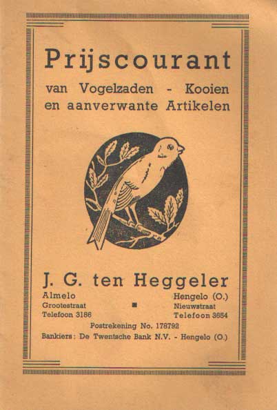 Heggeler, J.G. ten - Prijscourant van vogelzaden - kooien en aanverwante artikelen.