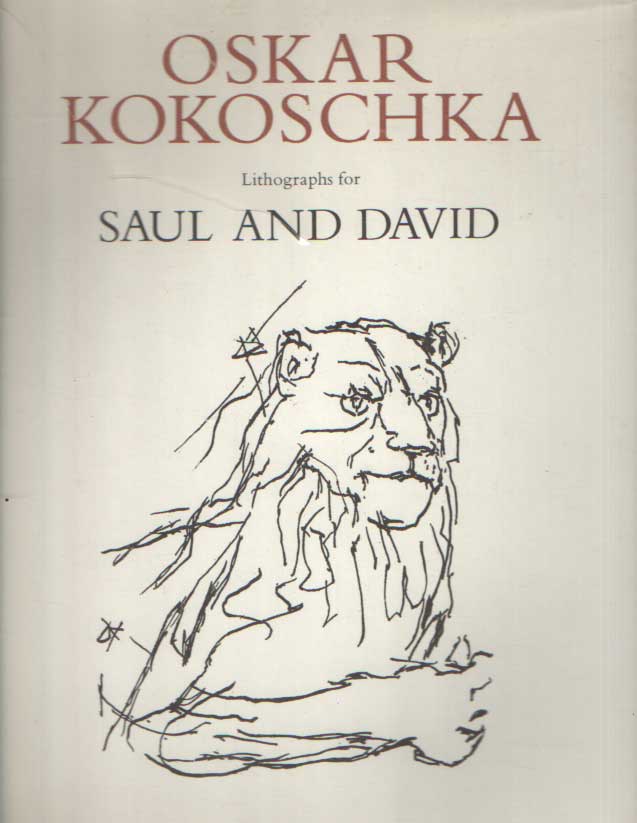 Kokoschka, Oskar - Saul and David: First Book of Samuel Chapters 8-31; Second Book of Samuel Chapters 1-22, Chapter 23, Verses 1-7.