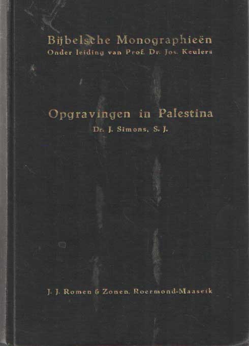 Simons, J. - Opgravingen in Palestina. Tot aan de ballingschap (586 v. Chr.).