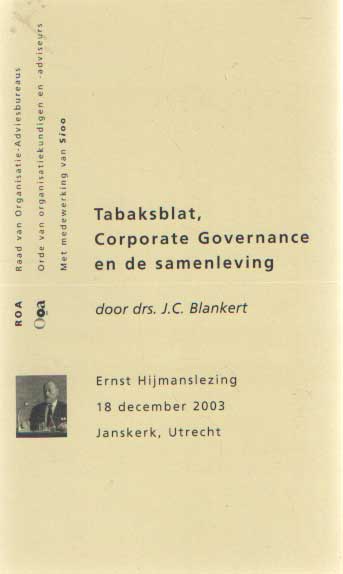 Blankert, J.C. - Tabaksblat, Corporate Governance en de samenleving.