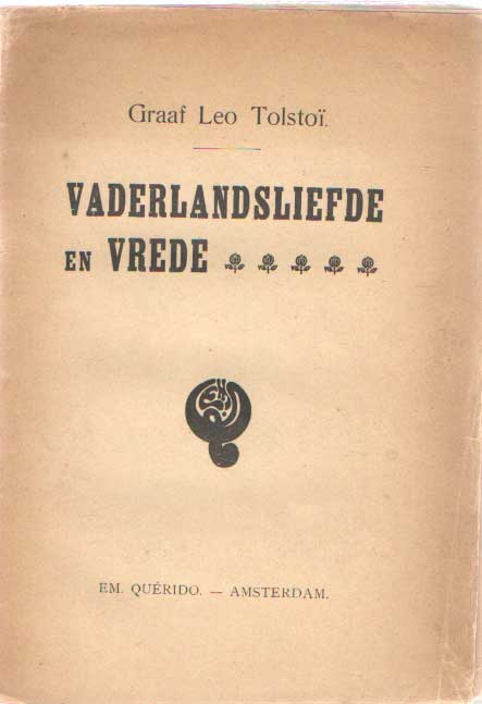 Tolsto, Graaf Leo - Vaderlandsliefde en vrede. Vertaald door W. ten Oort.