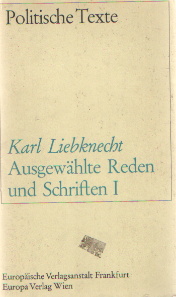 Liebknecht, Karl - Ausgewhlte Reden und Schriften - I.