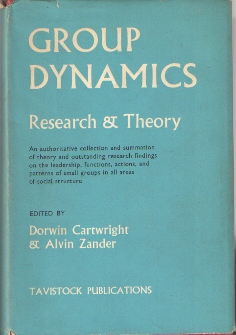 Cartwright, Dorwin & Alvin Zander - Group Dynamics. Research and Theory.
