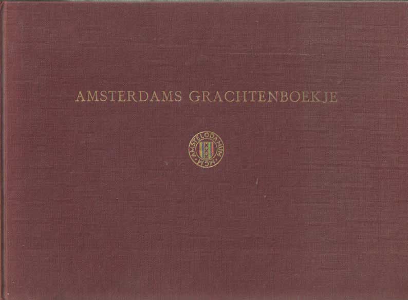 Eeghen, I.H. van - Een Amsterdams Grachtenboekje uit de zeventiende eeuw, Het plaatwerk van Cornelis Danckerts.
