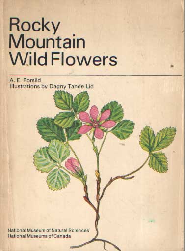 Porsild, A.E. - Rocky Mountain Wild Flowers.