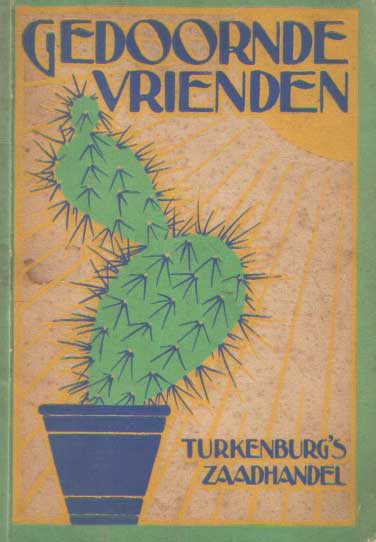  - Gedoornde vrienden. Handboekje voor het kweken van cactussen uit zaad.
