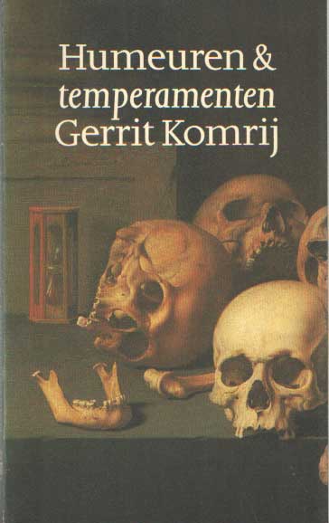 Komrij, Gerrit - Humeuren en temperamenten. Een encyclopedie van het gevoel.