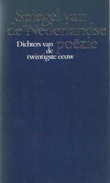 Warren, Hans (samenst.) - Spiegel van de Nederlandse pozie. Dichters van de twintigste eeuw.
