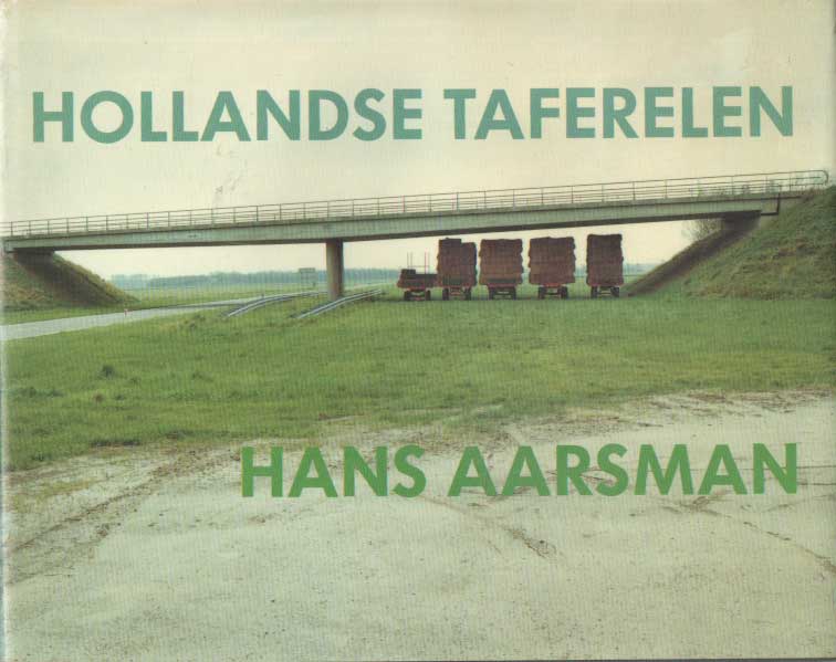 Aarsman, Hans - Hollandse taferelen.