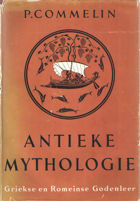 Commelin, P. - Antieke mythologie, Griekse en Romeinse godenleer .
