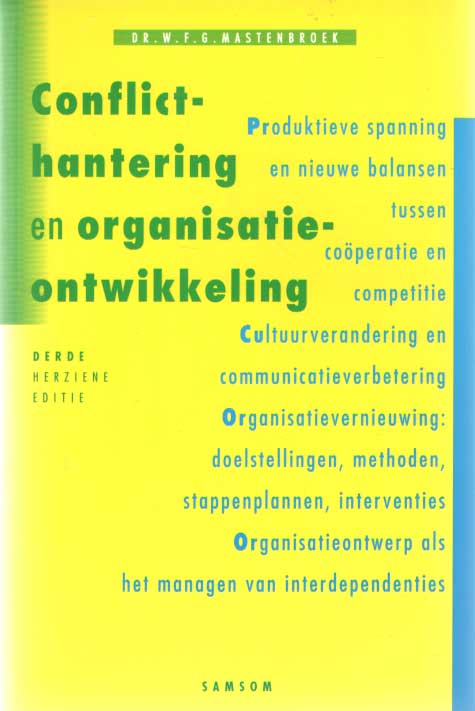 MASTENBROEK, DR. W.F.G. - Conflicthantering en organisatieontwikkeling.