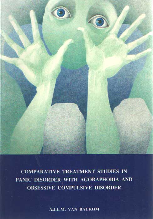 Balkom, A.J.L.M. van - Comparative treatment studies in panic disorder with agoraphobia and obsessive compulsive disorder.