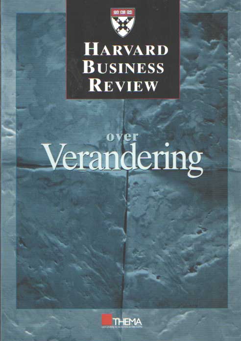 KOTTER, JOHN P. & HASSELT, MARITA VAN - Harvard Business Review over verandering.